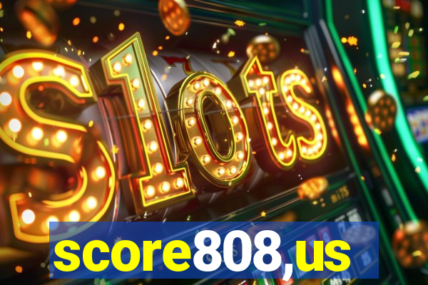 score808,us