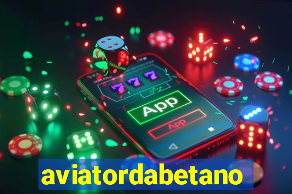 aviatordabetano