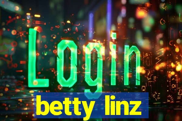 betty linz