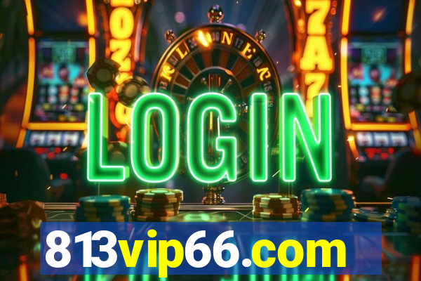 813vip66.com