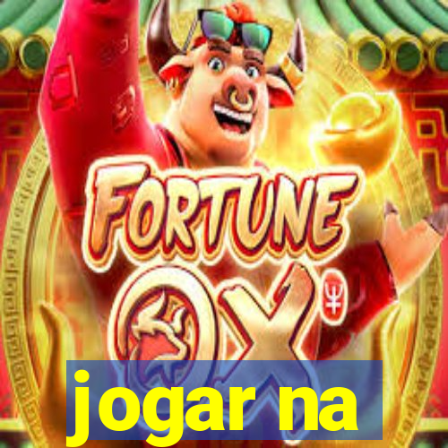 jogar na