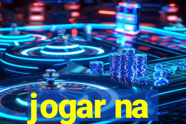 jogar na