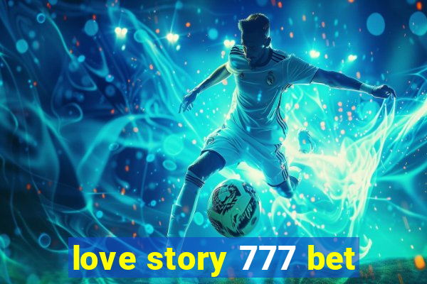 love story 777 bet