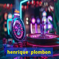 henrique plombon pinheiro fortuna