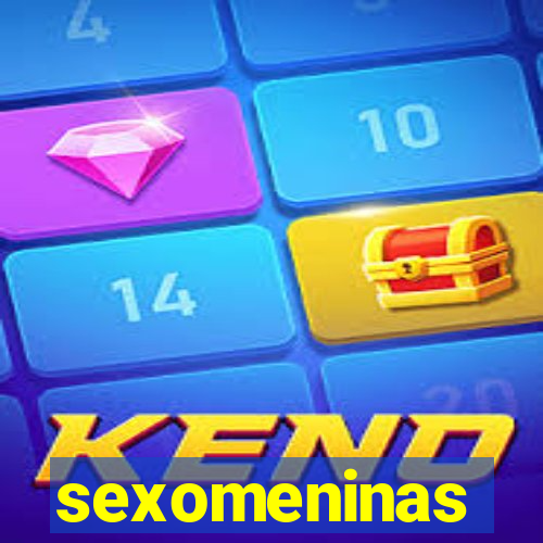 sexomeninas