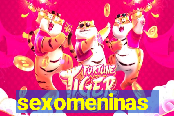 sexomeninas