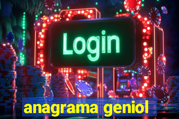 anagrama geniol