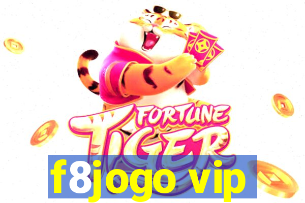 f8jogo vip