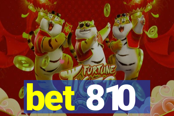 bet 810