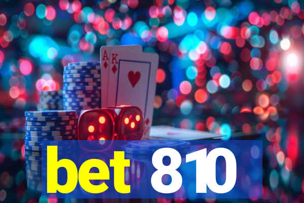 bet 810