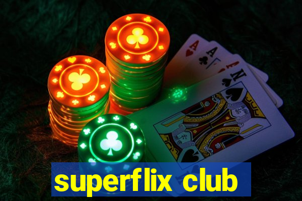 superflix club