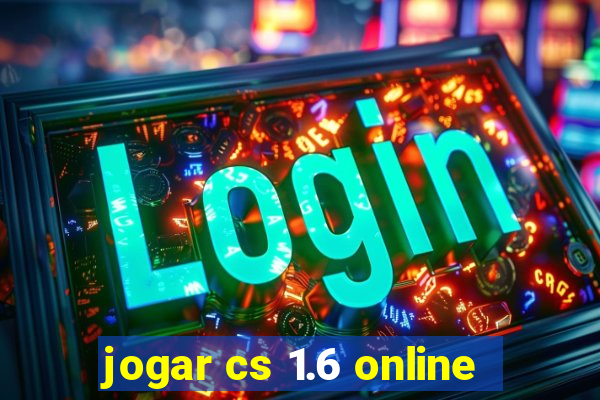 jogar cs 1.6 online