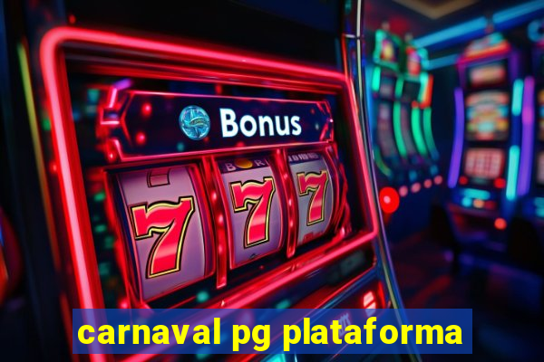 carnaval pg plataforma