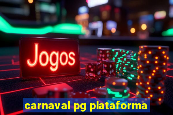 carnaval pg plataforma