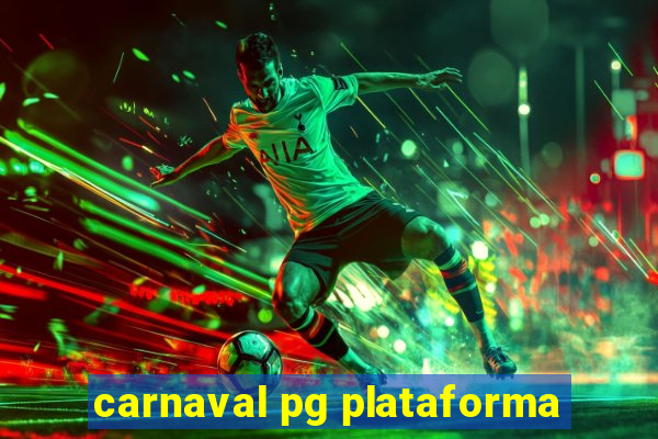 carnaval pg plataforma