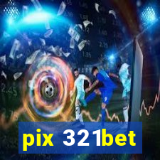 pix 321bet