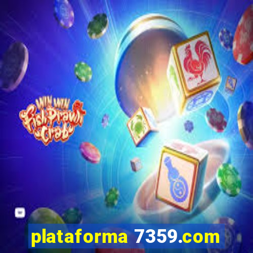 plataforma 7359.com