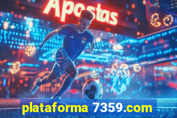 plataforma 7359.com