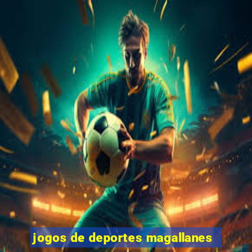 jogos de deportes magallanes