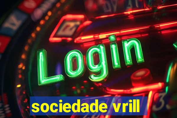 sociedade vrill