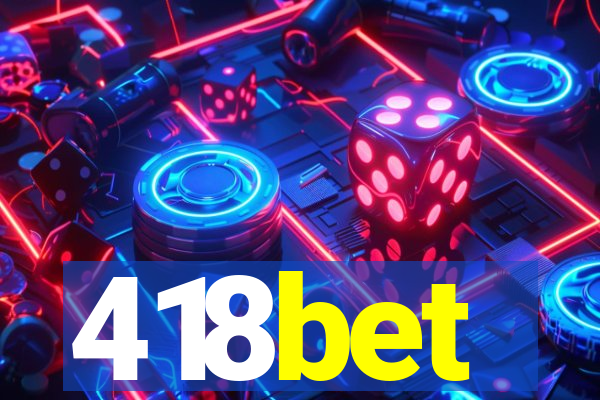 418bet