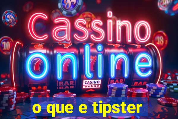 o que e tipster