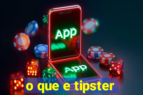 o que e tipster