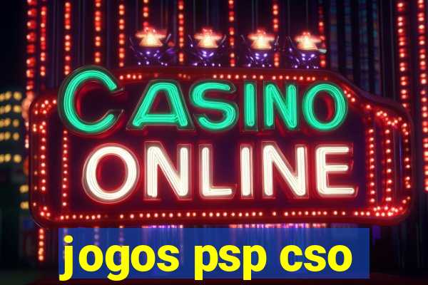 jogos psp cso