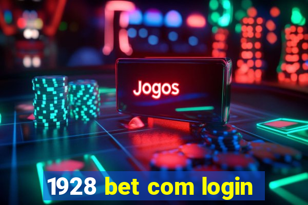 1928 bet com login