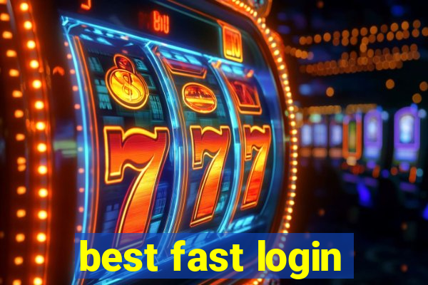 best fast login