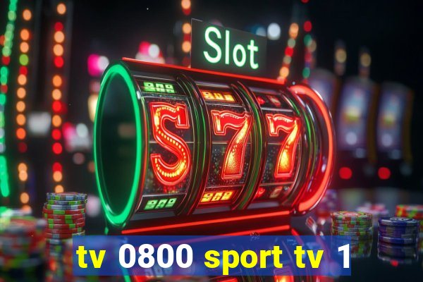 tv 0800 sport tv 1