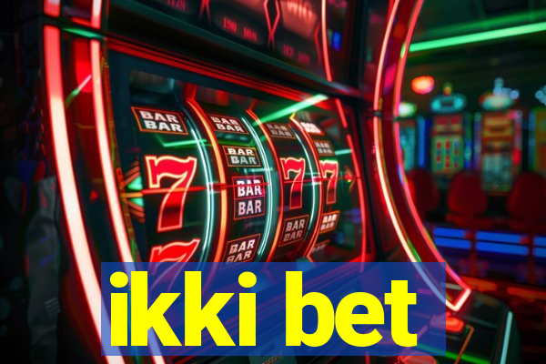 ikki bet