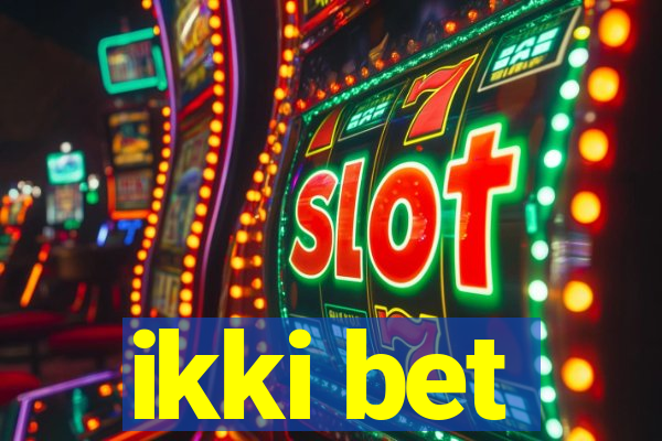 ikki bet