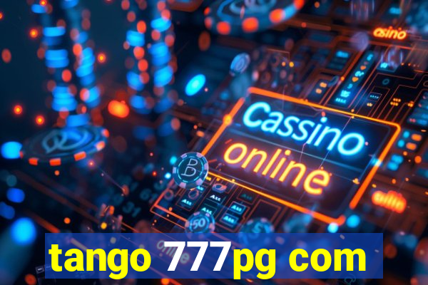 tango 777pg com