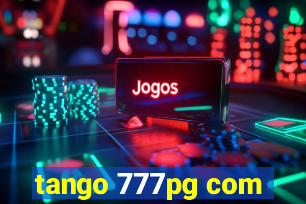 tango 777pg com