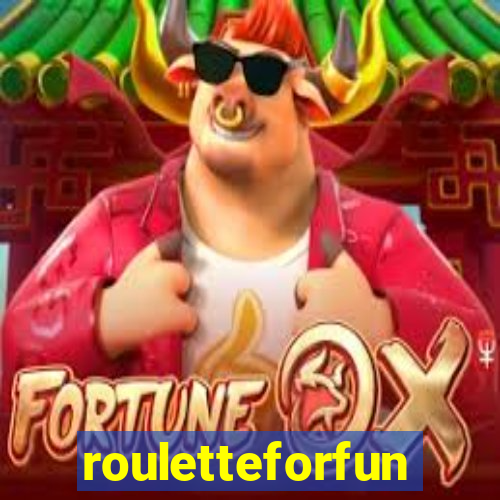 rouletteforfun