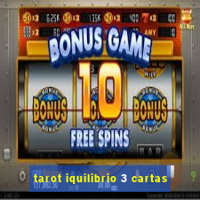 tarot iquilibrio 3 cartas