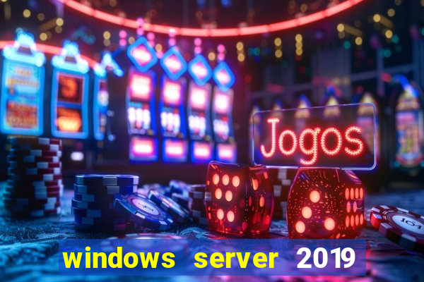 windows server 2019 iso pt-br download