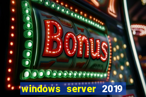 windows server 2019 iso pt-br download