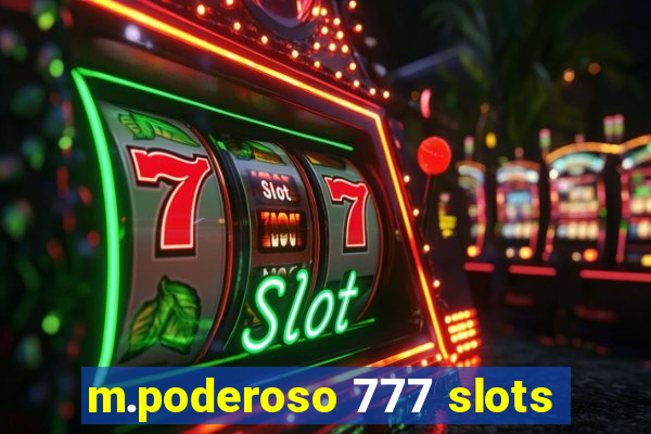 m.poderoso 777 slots