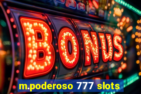 m.poderoso 777 slots