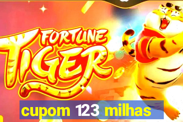 cupom 123 milhas