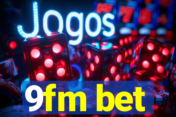 9fm bet