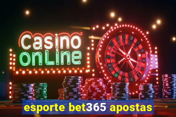 esporte bet365 apostas