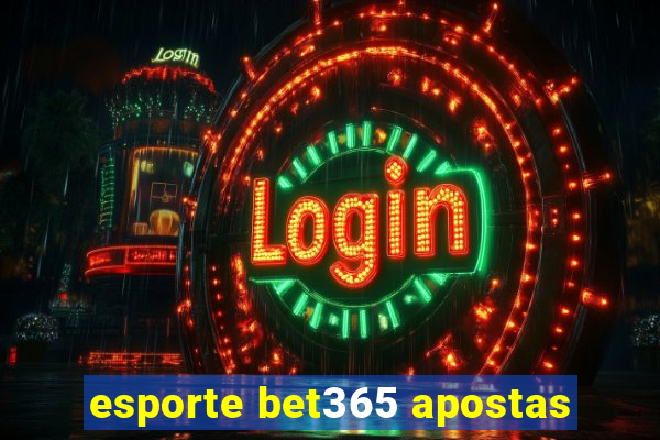 esporte bet365 apostas