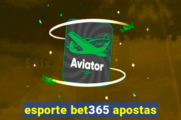 esporte bet365 apostas