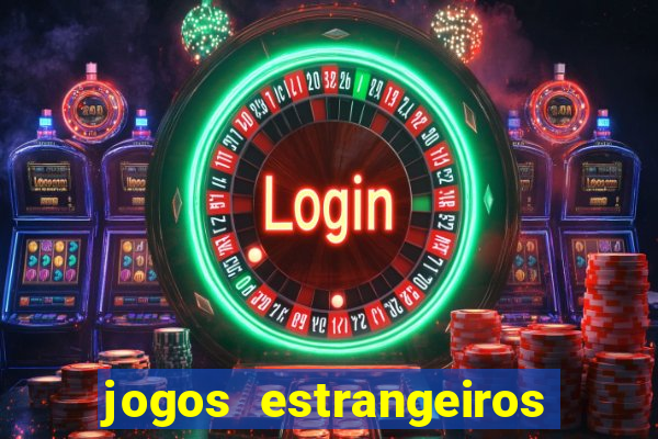 jogos estrangeiros para ganhar dinheiro