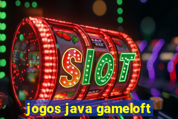 jogos java gameloft