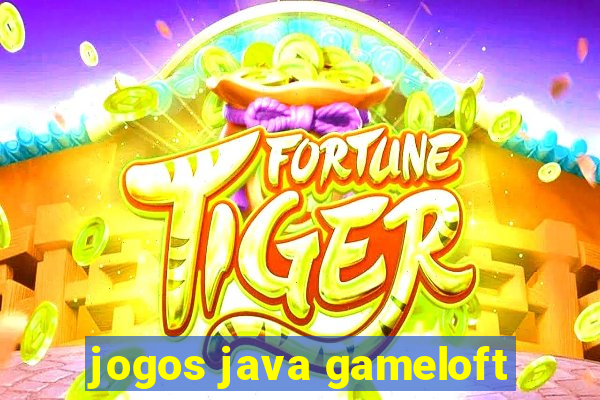 jogos java gameloft