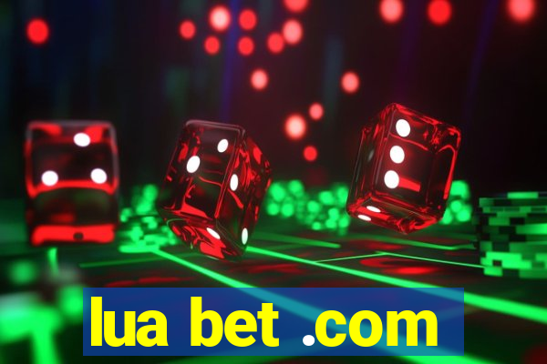 lua bet .com